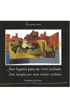 Dos lugares para no vivir exiliado Dos lugares para no vivir exiliado Nemapress