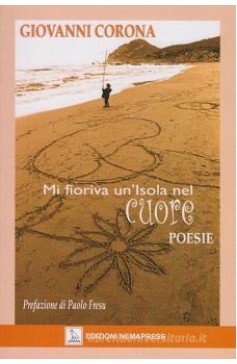 Mi fioriva un'Isola nel cuore Mi fioriva un'Isola nel cuore Nemapress