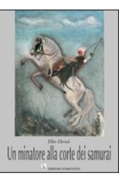 Un minatore alla corte dei samurai Un minatore alla corte dei samurai Nemapress