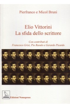 Elio Vittorini - La sfida dello scrittore Elio Vittorini - La sfida dello scrittore Nemapress