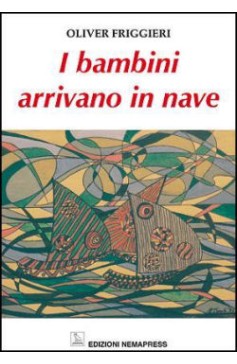 I bambini arrivano in nave I bambini arrivano in nave Nemapress