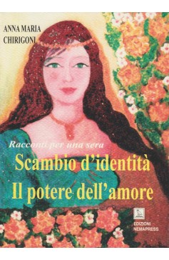 Scambio d'identità - Il potere dell'amore Scambio d'identità - Il potere dell'amore Nemapress