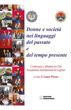 Donne e società nei linguaggi del passato e del tempo presente Donne e società nei linguaggi del passato e del tempo presente Nemapress