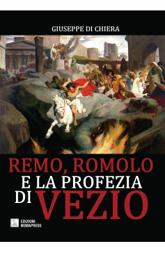 Remo, Romolo e la profezia di Vezio Remo, Romolo e la profezia di Vezio Nemapress