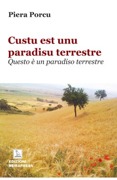 Custu est unu paradisu terrestre - Questo è un paradiso terrestre Custu est unu paradisu terrestre - Questo è un paradiso terrestre Nemapress