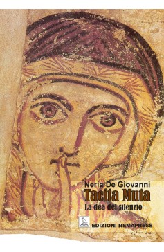 Tacita Muta, La dea del silenzio Tacita Muta, La dea del silenzio Nemapress