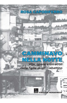 Camminavo nella notte Camminavo nella notte Nemapress