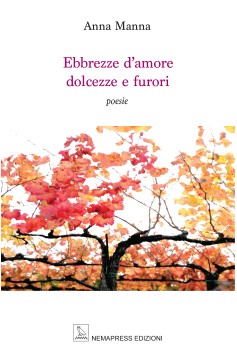 Ebbrezze d'amore dolcezze e furori Ebbrezze d'amore dolcezze e furori Nemapress