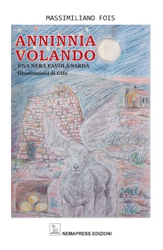 Anninnia volando, una nera favola sarda Anninnia volando, una nera favola sarda Nemapress