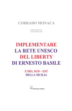 Implementare la rete UNESCO del Liberty di Ernesto Basile e del sud-est della Sicilia Implementare la rete UNESCO del Liberty di Ernesto Basile e del sud-est della Sicilia Nemapress