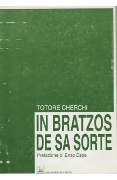 In bratzos de sa sorte In bratzos de sa sorte Nemapress